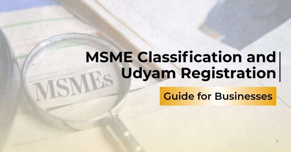 MSME Classification and Udyam Registration